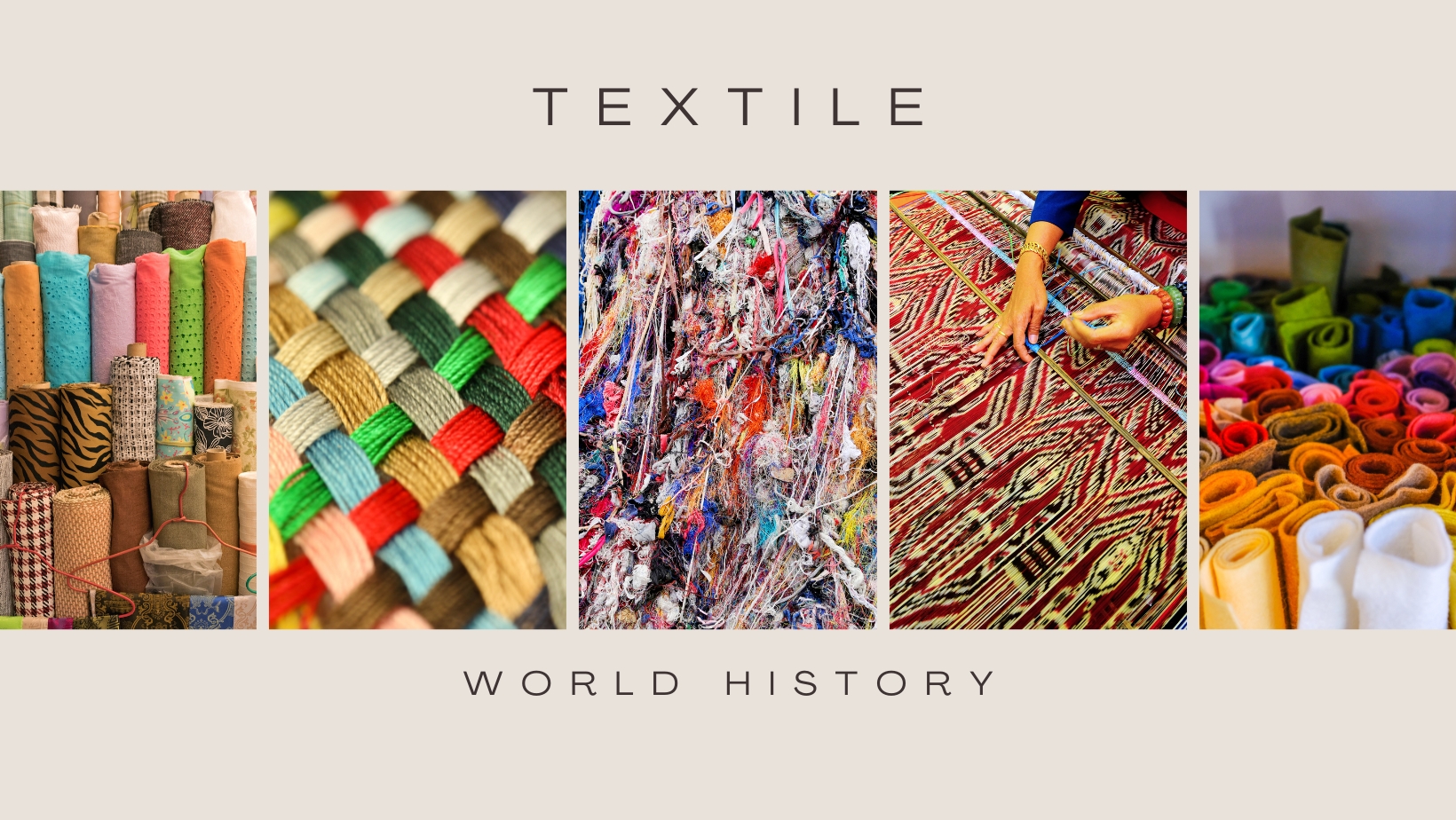 The Global History of Textiles